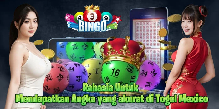Rahasia-Untuk-Mendapatkan-Angka-yang-akurat-di-Togel-Mexico